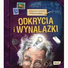 Pamiętnik Naukowy Profesora Geniusza. Odkrycia i wynalazki, 9788381441117