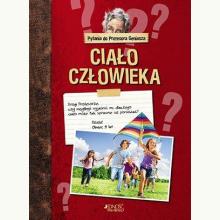 Pytania do Profesora Geniusza. Ciało człowieka, 9788381441131