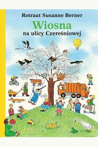 Wiosna na ulicy Czereśniowej