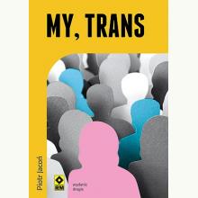 My, trans, 9788381515627 My, trans, 9788381515627