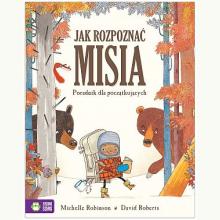 Jak rozpoznać misia, 9788381541381 Jak rozpoznać misia, 9788381541381
