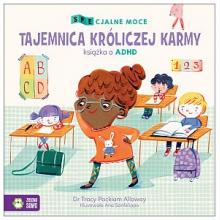 SPEcjalne moce. Tajemnica króliczej karmy. Książka o ADHD, 9788381543248