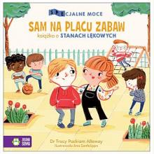 SPEcjalne moce. Sam na placu zabaw. Książka o stanach lękowych, 9788381544078