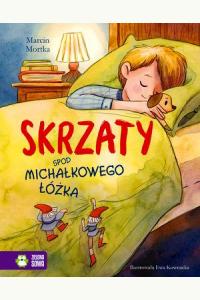 Skrzaty spod Michałkowego łóżka