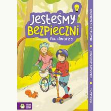Jesteśmy bezpieczni - Na dworze, 9788381549868 Jesteśmy bezpieczni - Na dworze, 9788381549868