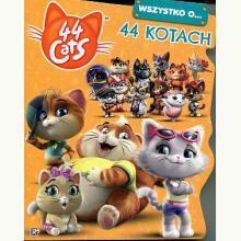 44 cats. Wszystko o 44 kotach, 9788381574433