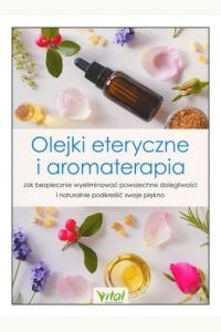Olejki eteryczne i aromaterapia