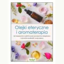 Olejki eteryczne i aromaterapia, 9788381681346