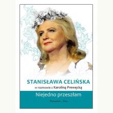 Stanisława Celińska. Niejedno przeszłam, 9788381693271