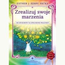 Zrealizuj swoje marzenia. 365 sposobów na spełnienie pragnień, 9788381714099