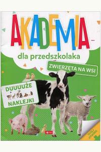 Akademia dla przedszkolaka. Zwierzęta na wsi