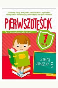 Test kompetencji dla klasy 1. Pierwszoteścik