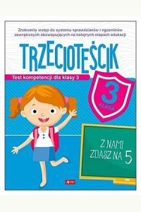 Test kompetencji dla klasy 3. Trzecioteścik
