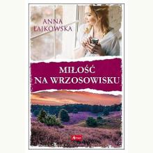 Miłość na wrzosowisku, 9788381725279