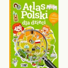 Atlas Polski dla dzieci, 9788374752824
