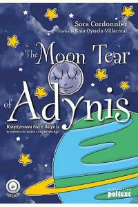 The Moon Tear of Adynis. Księżycowa łza z Adynis w wersji do nauki angielskiego