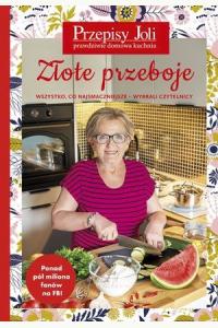 Przepisy Joli. Złote przeboje - wszystko, co najsmaczniejsze