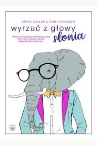 Wyrzuć z głowy słonia