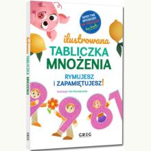 Ilustrowana tabliczka mnożenia. Rymujesz i zapamiętujesz!, 9788381862073 k