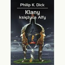 Klany księżyca Alfy, 9788381884976 Klany księżyca Alfy, 9788381884976