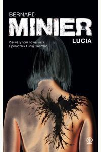 Lucia. Seria z porucznik Lucią Guerrero. Tom 1