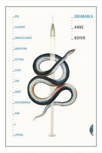 Obumarła. Ból, słabość, śmiertelność, medycyna, sztuka, czas, sny, dane, wyczerpanie, rak i opieka