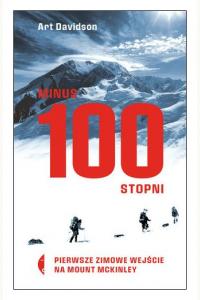 Minus 100 stopni. Pierwsze zimowe wejście na Mount McKinley