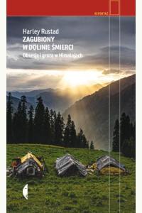 Zagubiony w Dolinie Śmierci. Obsesja i groza w Himalajach (używana)
