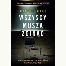 Wszyscy muszą zginąć, 9788381953863 Wszyscy muszą zginąć, 9788381953863