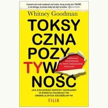 Toksyczna pozytywność, 9788381959872 Toksyczna pozytywność, 9788381959872