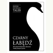 Czarny łabędź. Jak nieprzewidywalne zdarzenia rządzą naszym życiem, 9788382028621