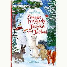 Zimowe przygody Jeżyka spod Jabłoni, 9788382071733