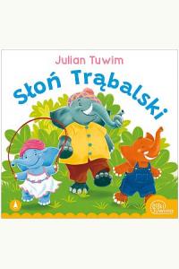 Słoń Trąbalski. Bajki Tuwima