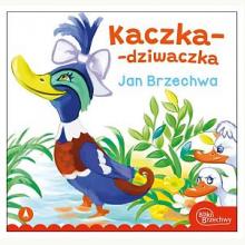 Bajki Brzechwy - Kaczka-Dziwaczka, 9788382073393 Bajki Brzechwy - Kaczka-Dziwaczka, 9788382073393