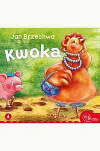 Bajki Brzechwy - Kwoka