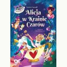 Alicja w Krainie Czarów, 9788327464521 Alicja w Krainie Czarów, 9788327464521
