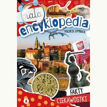 Mała encyklopedia. Polskie symbole, 9788382077810