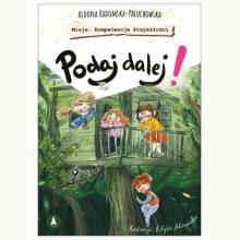 Podaj dalej!, 9788382078695 Podaj dalej!, 9788382078695