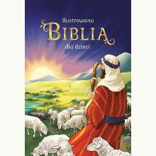 Ilustrowana Biblia dla dzieci, 9788382079975