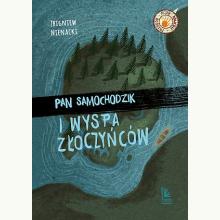 Pan Samochodzik i wyspa Złoczyńców, 9788382081800 Pan Samochodzik i wyspa Złoczyńców, 9788382081800