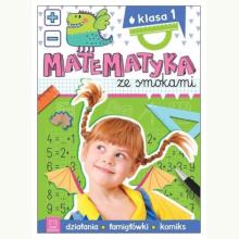 Matematyka ze smokami - Klasa 1, 9788382133035 Matematyka ze smokami - Klasa 1, 9788382133035