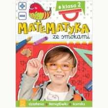 Matematyka ze smokami. Klasa 2, 9788382133042 Matematyka ze smokami. Klasa 2, 9788382133042