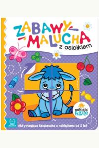 Zabawy malucha z osiołkiem. Aktywizująca książeczka z naklejkami od 3 lat