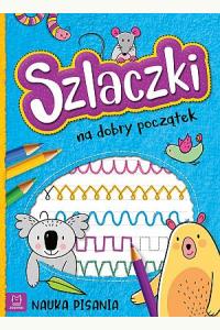 Szlaczki na dobry początek. Nauka pisania