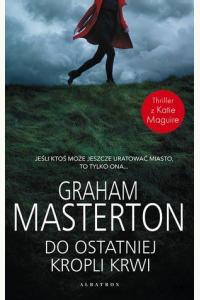 Do ostatniej kropli krwi