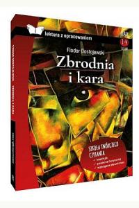 Zbrodnia i kara. Lektura z opracowaniem