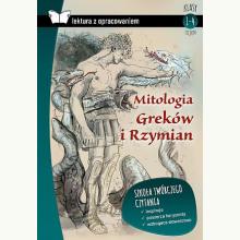 Mitologia Greków i Rzymian. Lektura z opracowaniem, 9788382223606