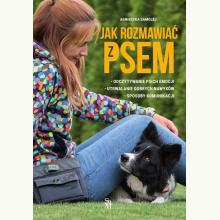 Jak rozmawiać z psem, 9788382227550