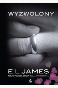 Wyzwolony. Nowe oblicze Greya oczami Christiana
