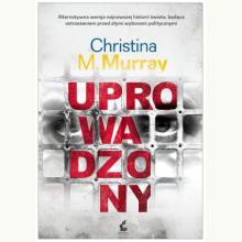 Uprowadzony, 9788362343072 Uprowadzony, 9788362343072